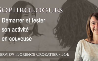 Sophrologue : démarrer son activité en couveuse